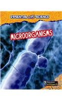 Microorganisms by Louise Spilsbury