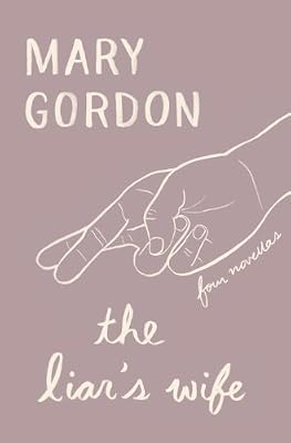 The Liar's Wife: Four Novellas