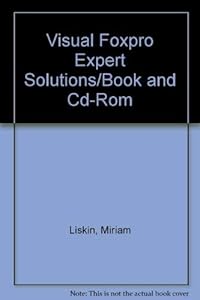 Visual Foxpro Expert Solutions/Book and Cd-Rom