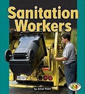 Sanitation Workers (Pull Ahead Books-Community Helpers)