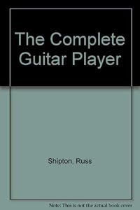 Complete Guitar Player Book 3 by Russ Shipton