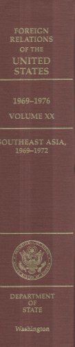 Foreign Relations of the United States: 1969-1976, Southeast (Volume 20) by Government Publications Office