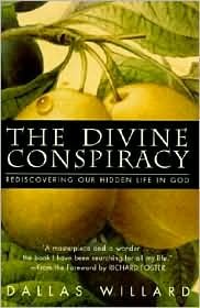 The Divine Conspiracy 1st (first) edition Text Only by Dallas Willard