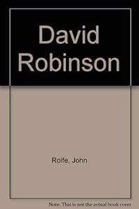 David Robinson by John Rolfe