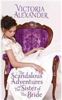 The Scandalous Adventures of the Sister of the Bride