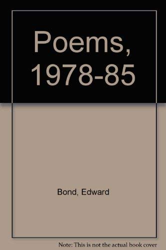 Poems: 1978 1985 by Edward Bond