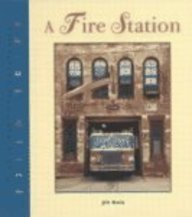 A Fire Station (Field Trips) by Jill Kalz
