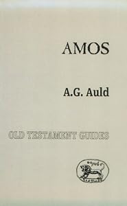 Amos (Old Testament Guides) by A. Graeme Auld