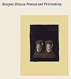 Jasper Johns: Process and Printmaking