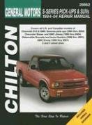 GM S-Series Pickups & SUVs 1994-2004 (Chilton's Total Car Care Repair Manual)