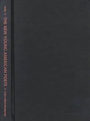 The New Young American Poets: An Anthology