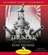 Sea of Thunder: Four Commanders and the Last Great Naval Campaign 1941-1945 by Evan Thomas