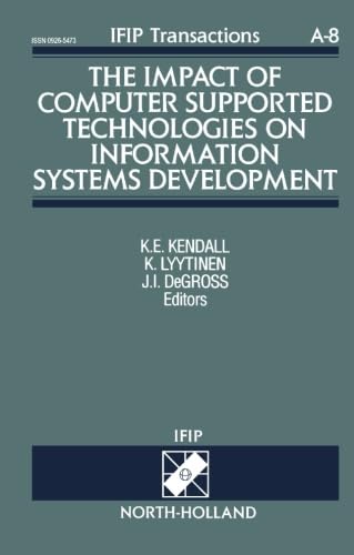 The Impact of Computer Supported Technologies on Information Systems Development by K. E. Kendall