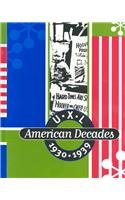Uxl American Decades 1930-1939 by Sara Pendergast