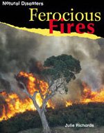 Ferocious Fires (Natural Disasters)
