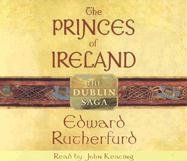 The Princes of Ireland: The Dublin Saga by Edward Rutherfurd