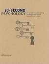 30-Second Psychology: The 50 most thought-provoking psychology theories, each explained in half a minute
