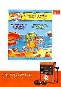 Geronimo Stilton Books 17 & 18: Watch Your Whiskers, Stilton!/Shipwreck on the Pirate Islands