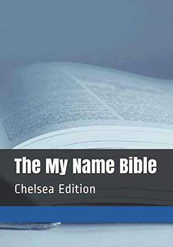 The My Name Bible: Chelsea Edition by Mr Christopher Gelson