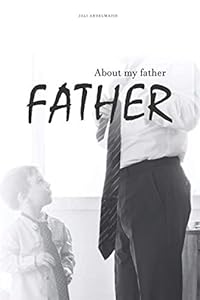 Father: It is a fascinating pleasure to write about my father. Since I spent less time with him and knew him less well. by abdelmajid jali