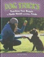 Dog Tricks: Teaching Your Doggie to Shake Hands and Other Tricks