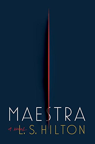 Maestra by L  S Hilton