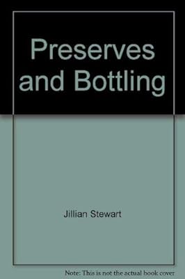 Preserves and Bottling