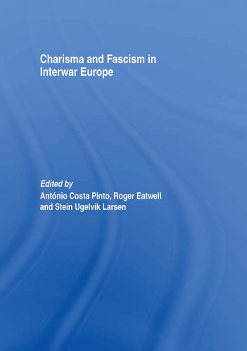 Charisma and Fascism (Totalitarianism Movements and Political Religions) by Antonio Costa Pinto