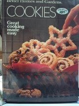 Better Homes and Gardens Cookies: Great Cooking Made Easy by Better Homes and Gardens Books