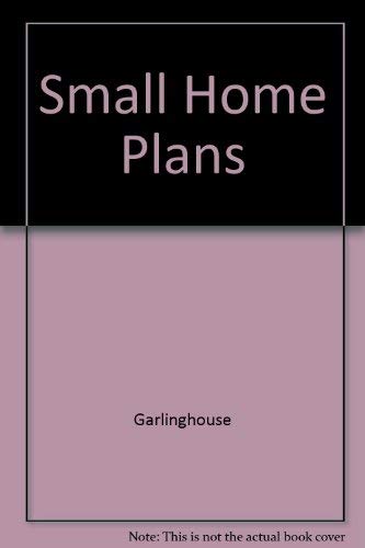 Small Home Plans by Garlinghouse