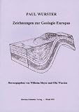 Zeichnungen zur Geologie Europas - Paul Wurster