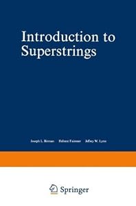 Introduction to Superstrings (Graduate Texts in Contemporary Physics) 1st 1988. Corr edition by Kaku, Michio (1990) Hardcover