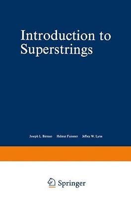 Introduction to Superstrings (Graduate Texts in Contemporary Physics) 1st 1988. Corr edition by Kaku, Michio (1990) Hardcover