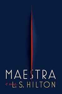 Maestra by L  S Hilton