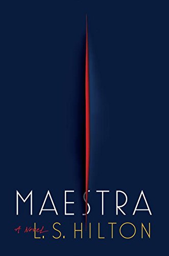 Maestra by L  S Hilton