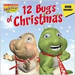 The 12 Bugs of Christmas (Max Lucado's Hermie & Friends) by Troy Schmidt