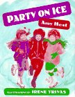 Party on Ice by Amy Hest