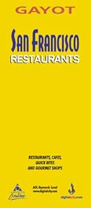 San Francisco Restaurants (SAN FRANCISCO RESTAURANTS (GAYOT)) by Alain Gayot