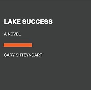 Lake Success: A Novel