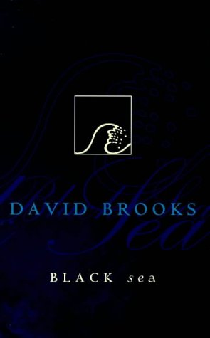 Black sea (Allen & Unwin fiction) by David Brooks