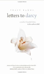 Letters to Darcy by Tracy Ramos