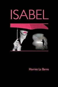 Isabel by Harriet La Barre