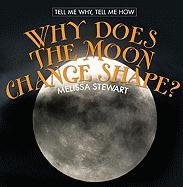 Why Does the Moon Change Shape?