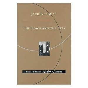 The Town and the City by Jack Kerouac