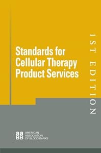 Standards for Cellular Therapy Product Services