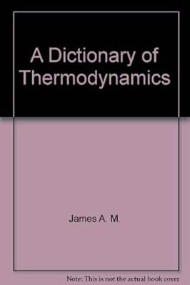 A Dictionary of Thermodynamics