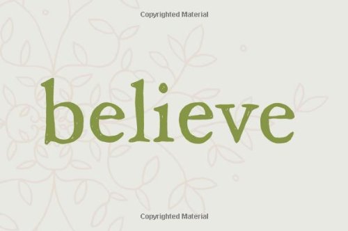 Believe: A gift to celebrate new beginnings by Dan Zadra
