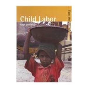Child Labor (Face the Facts) by Kaye Stearman
