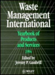 Wastes Management International: Yearbook of Manufacturers and Services 1994 by Jeremy Gambrill