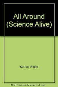 All Around (Science Alive)